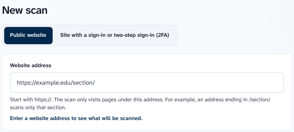 The top of the New scan page. The Public website tab is chosen, beside the tab Site with a sign-in or two-step sign-in (2FA). Below the tabs is the Website address box, showing the example https://example.edu/section/ in grey.
