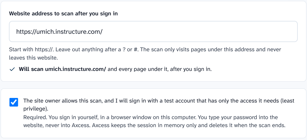 The address https://umich.instructure.com/ in the box Website address to scan after you sign in. Below it, a check mark and the words: Will scan umich.instructure.com/ and every page under it, after you sign in. Below that, the box is checked that says the site owner allows this scan and you will sign in with a test account that has only the access it needs.