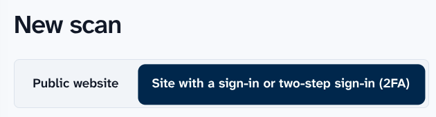 The top of the New scan page. The second tab, Site with a sign-in or two-step sign-in (2FA), is chosen, beside the Public website tab.